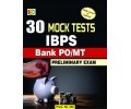30 MOCK TESTS IBPS BANK PO/MT PRELIMINARY EXAM
